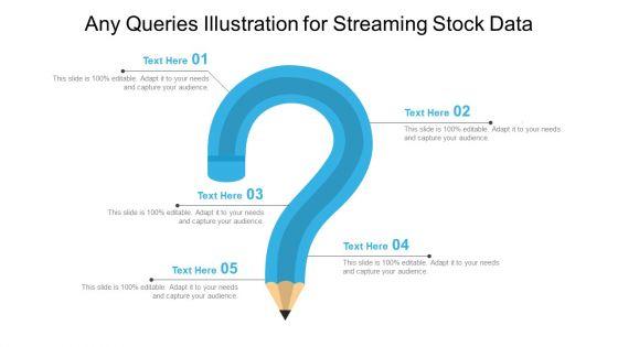 Any_Queries_Illustration_For_Streaming_Stock_Data_Ppt_PowerPoint_Presentation_File_Slides_PDF_Slide_1.jpg