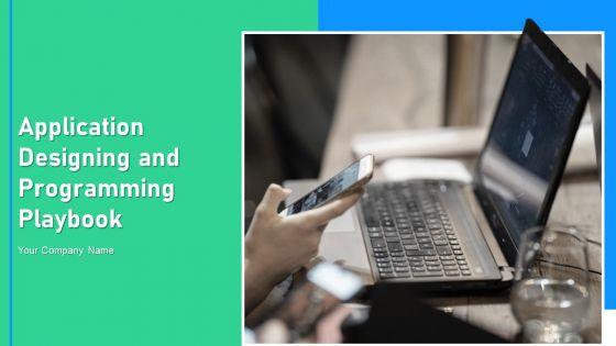 Application_Designing_And_Programming_Playbook_Ppt_PowerPoint_Presentation_Complete_Deck_With_Slides_Slide_1.jpg
