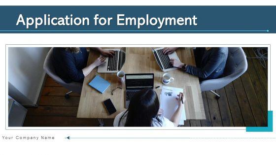Application_For_Employment_Staff_Engagement_Ppt_PowerPoint_Presentation_Complete_Deck_With_Slides_Slide_1.jpg