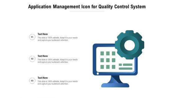 Application_Management_Icon_For_Quality_Control_System_Ppt_PowerPoint_Presentation_Ideas_Structure_PDF_Slide_1.jpg