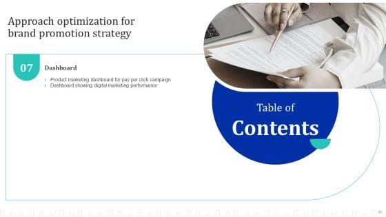 Approach_Optimization_For_Brand_Promotion_Strategy_Ppt_PowerPoint_Presentation_Complete_Deck_With_Slides_Slide_40.jpg
