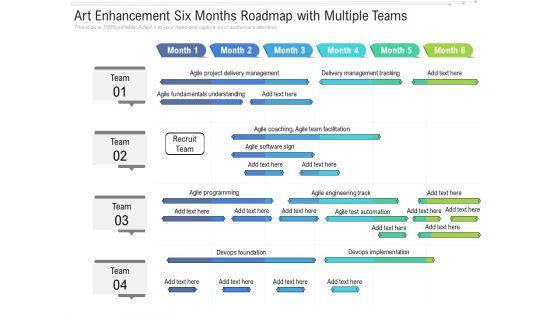 Art_Enhancement_Six_Months_Roadmap_With_Multiple_Teams_Diagrams_Slide_1.jpg