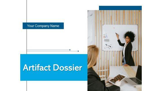 Artifact_Dossier_Business_Technology_Ppt_PowerPoint_Presentation_Complete_Deck_Slide_1.jpg