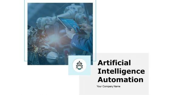 Artificial_Intelligence_Automation_Ppt_PowerPoint_Presentation_Complete_Deck_With_Slides_Slide_1.jpg