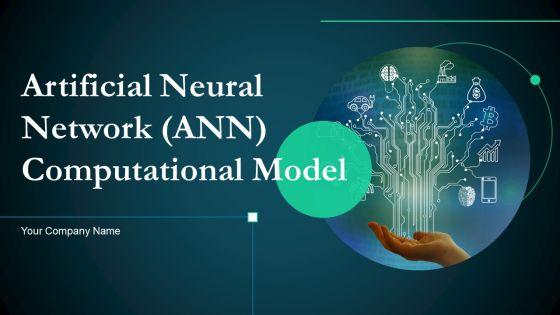 Artificial_Reural_Network_ANN_Computational_Model_Ppt_PowerPoint_Presentation_Complete_Deck_With_Slides_Slide_1.jpg