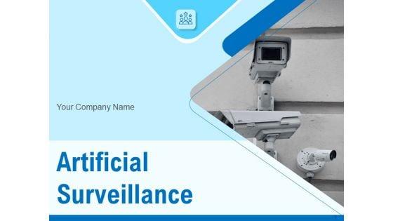 Artificial_Surveillance_Ppt_PowerPoint_Presentation_Complete_Deck_With_Slides_Slide_1.jpg