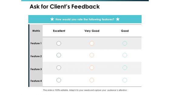 Ask_For_Clients_Feedback_Talent_Mapping_Ppt_PowerPoint_Presentation_Show_Format_Ideas_Slide_1.jpg