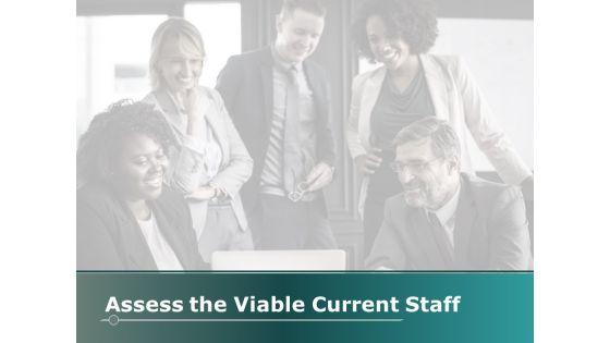 Assess_The_Viable_Current_Staff_Ppt_PowerPoint_Presentation_Pictures_Icons_Slide_1.jpg