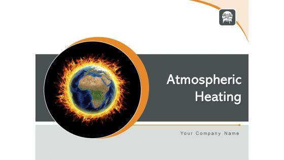 Atmospheric_Heating_Red_Thermometer_Global_Warming_Ppt_PowerPoint_Presentation_Complete_Deck_Slide_1.jpg
