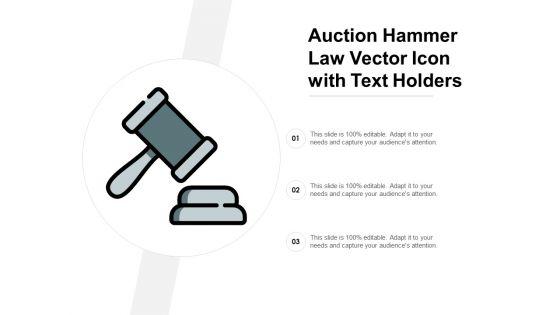 Auction_Hammer_Law_Vector_Icon_With_Text_Holders_Ppt_PowerPoint_Presentation_File_Layout_Slide_1.jpg