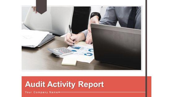 Audit_Activity_Report_Management_Information_Ppt_PowerPoint_Presentation_Complete_Deck_Slide_1.jpg