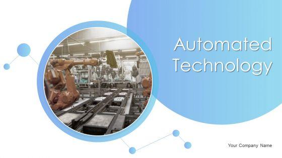 Automated_Technology_Ppt_PowerPoint_Presentation_Complete_With_Slides_Slide_1.jpg