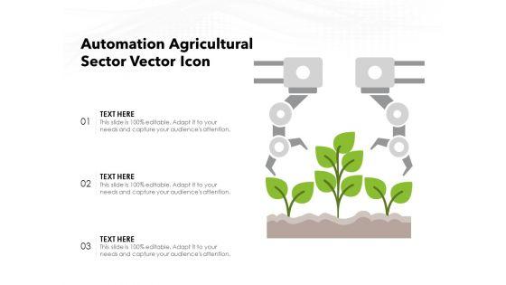 Automation_Agricultural_Sector_Vector_Icon_Ppt_PowerPoint_Presentation_File_Visual_Aids_PDF_Slide_1.jpg