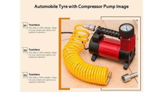 Automobile_Tyre_With_Compressor_Pump_Image_Ppt_PowerPoint_Presentation_Model_Example_Topics_PDF_Slide_1.jpg
