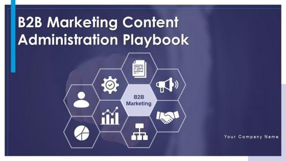 B2B_Marketing_Content_Administration_Playbook_Ppt_PowerPoint_Presentation_Complete_Deck_With_Slides_Slide_1.jpg