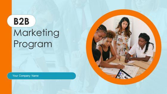 B2B_Marketing_Program_Ppt_PowerPoint_Presentation_Complete_Deck_With_Slides_Slide_1.jpg