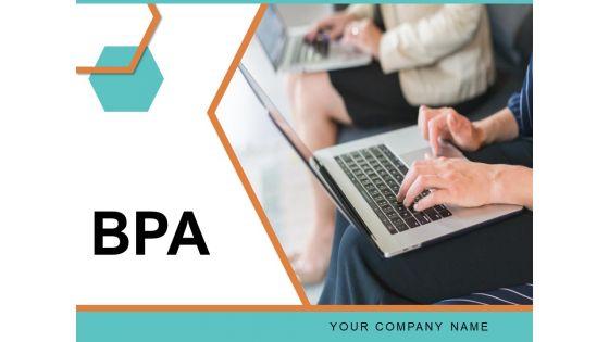 BPA_Process_Management_Ppt_PowerPoint_Presentation_Complete_Deck_Slide_1.jpg