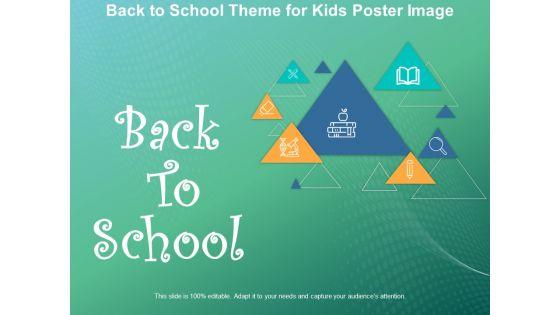 Back_To_School_Theme_For_Kids_Poster_Image_Ppt_PowerPoint_Presentation_Professional_Introduction_Slide_1.jpg
