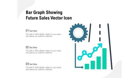 Bar_Graph_Showing_Future_Sales_Vector_Icon_Ppt_PowerPoint_Presentation_File_Master_Slide_PDF_Slide_1.jpg