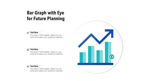Bar_Graph_With_Eye_For_Future_Planning_Ppt_PowerPoint_Presentation_Icon_Outline_PDF_Slide_1.jpg
