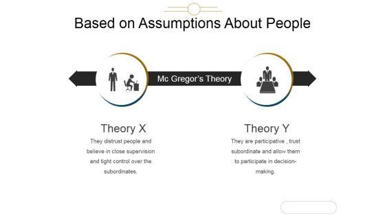 Based_On_Assumptions_About_People_Ppt_PowerPoint_Presentation_Designs_Slide_1.jpg