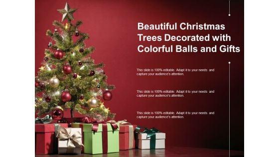 Beautiful_Christmas_Trees_Decorated_With_Colorful_Balls_And_Gifts_Ppt_PowerPoint_Presentation_File_Design_Ideas_Slide_1.jpg