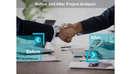 Before_And_After_Project_Analysis_Ppt_PowerPoint_Presentation_Infographic_Template_Topics_Slide_1.jpg