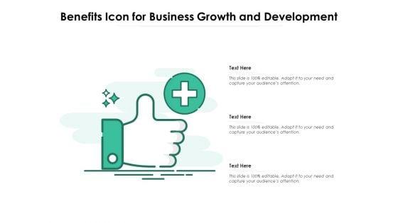 Benefits_Icon_For_Business_Growth_And_Development_Ppt_PowerPoint_Presentation_Gallery_Templates_PDF_Slide_1.jpg