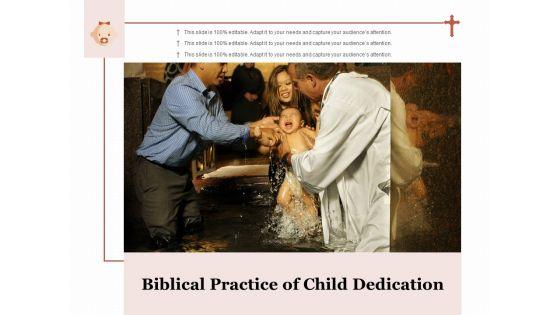 Biblical_Practice_Of_Child_Dedication_Ppt_PowerPoint_Presentation_Ideas_Show_Slide_1.jpg