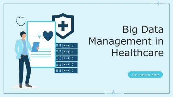 Big_Data_Management_In_Healthcare_Ppt_PowerPoint_Presentation_Complete_With_Slides_Slide_1.jpg