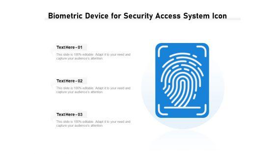 Biometric_Device_For_Security_Access_System_Icon_Ppt_PowerPoint_Presentation_Ideas_Picture_PDF_Slide_1.jpg