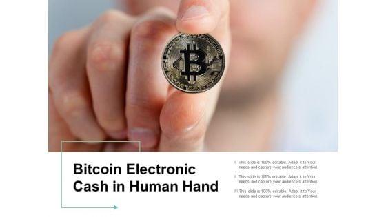 Bitcoin_Electronic_Cash_In_Human_Hand_Ppt_PowerPoint_Presentation_Gallery_Deck_Slide_1.jpg