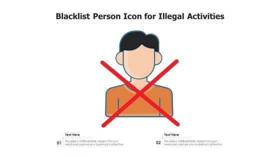 Blacklist_Person_Icon_For_Illegal_Activities_Ppt_PowerPoint_Presentation_Infographics_Shapes_PDF_Slide_1.jpg