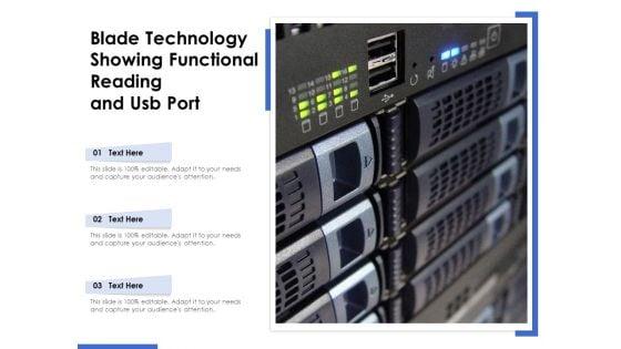 Blade_Technology_Showing_Functional_Reading_And_Usb_Port_Ppt_PowerPoint_Presentation_Infographics_Maker_PDF_Slide_1.jpg