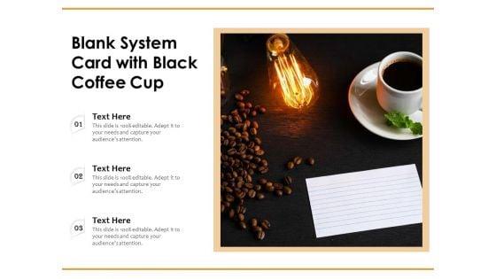 Blank_System_Card_With_Black_Coffee_Cup_Ppt_PowerPoint_Presentation_Gallery_Brochure_PDF_Slide_1.jpg