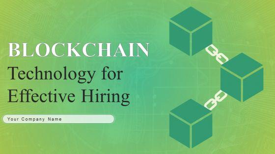 Blockchain_Technology_For_Effective_Hiring_Ppt_PowerPoint_Presentation_Complete_Deck_With_Slides_Slide_1.jpg