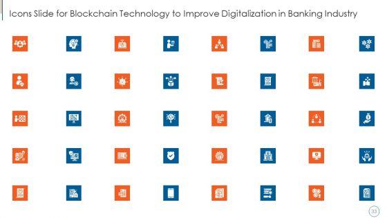 Blockchain_Technology_To_Improve_Digitalization_In_Banking_Industry_Ppt_PowerPoint_Presentation_Complete_Deck_With_Slides_Slide_33.jpg