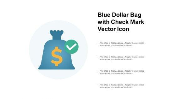 Blue_Dollar_Bag_With_Check_Mark_Vector_Icon_Ppt_PowerPoint_Presentation_Ideas_Demonstration_Slide_1.jpg