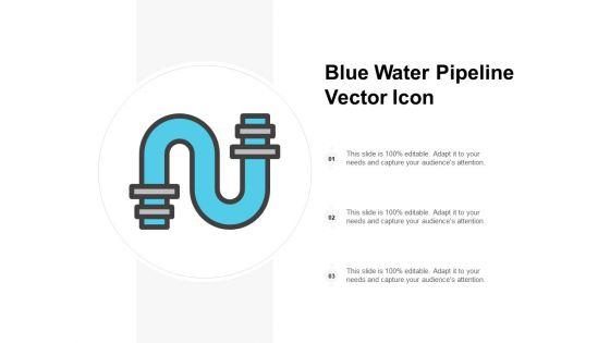 Blue_Water_Pipeline_Vector_Icon_Ppt_PowerPoint_Presentation_Infographics_Aids_Slide_1.jpg
