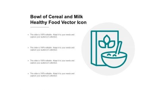 Bowl_Of_Cereal_And_Milk_Healthy_Food_Vector_Icon_Ppt_PowerPoint_Presentation_Inspiration_Visuals_Slide_1.jpg