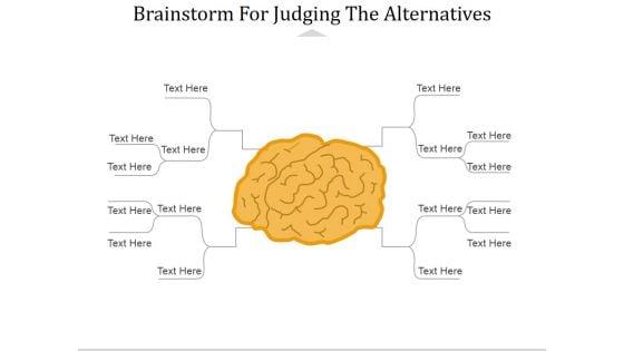 Brainstorm_For_Judging_The_Alternatives_Ppt_PowerPoint_Presentation_Pictures_Master_Slide_Slide_1.jpg