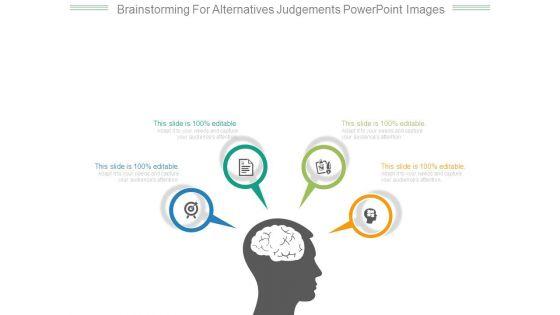 Brainstorming_For_Alternatives_Judgements_Powerpoint_Images_1.jpg