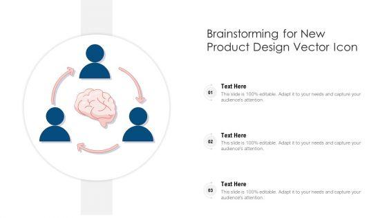 Brainstorming_For_New_Product_Design_Vector_Icon_Ppt_PowerPoint_Presentation_Gallery_Example_PDF_Slide_1.jpg