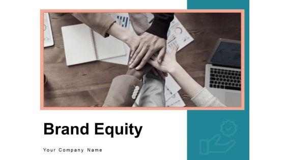 Brand_Equity_Customer_Strategy_Ppt_PowerPoint_Presentation_Complete_Deck_Slide_1.jpg