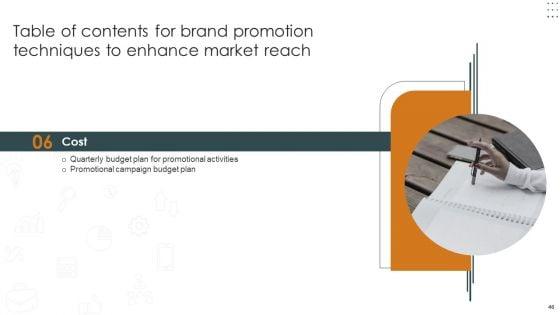 Brand_Promotion_Techniques_To_Enhance_Market_Reach_Ppt_PowerPoint_Presentation_Complete_Deck_With_Slides_Slide_46.jpg