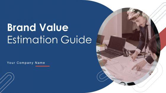 Brand_Value_Estimation_Guide_Ppt_PowerPoint_Presentation_Complete_Deck_With_Slides_Slide_1.jpg