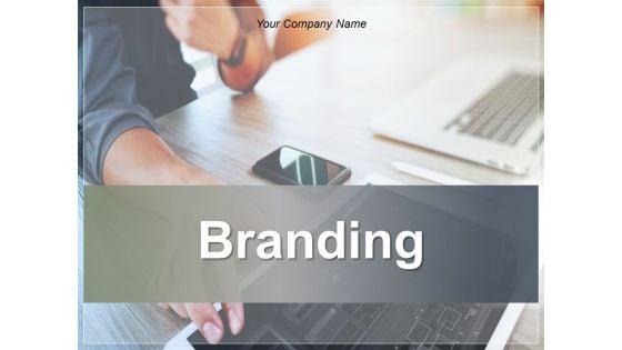 Branding_Ppt_PowerPoint_Presentation_Complete_Deck_With_Slides_Slide_1.jpg