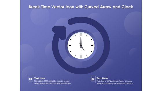 Break_Time_Vector_Icon_With_Curved_Arrow_And_Clock_Ppt_PowerPoint_Presentation_File_Design_Templates_PDF_Slide_1.jpg