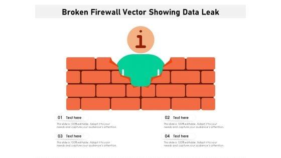 Broken_Firewall_Vector_Showing_Data_Leak_Ppt_PowerPoint_Presentation_Gallery_Demonstration_PDF_Slide_1.jpg