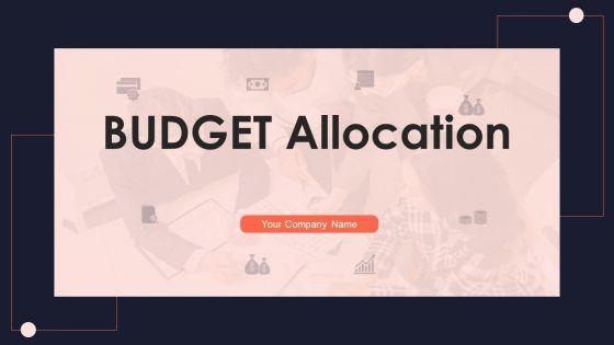 Budget_Allocation_Ppt_PowerPoint_Presentation_Complete_Deck_With_Slides_Slide_1.jpg